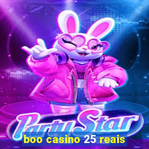 boo casino 25 reais